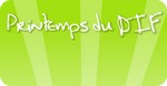 Printemps du DIF&nbsp;:  vous de jouer&nbsp;!