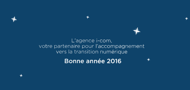 i-com vous souhaite une bonne année 2016 !
